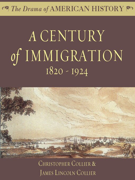 Title details for A Century of Immigration by Christopher Collier - Available